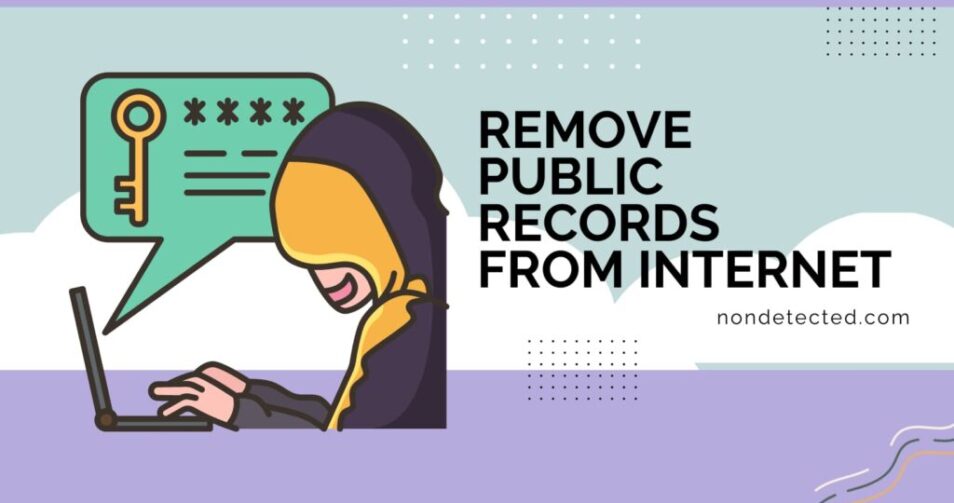 Guide to Removing Your Public Records from the Internet